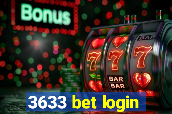 3633 bet login